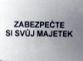 Nápis - Zabezpečte si svůj majetek - 83x61
