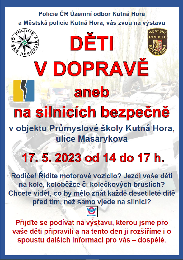 Děti v dopravě aneb na silnicích bezpečně -veřejnost