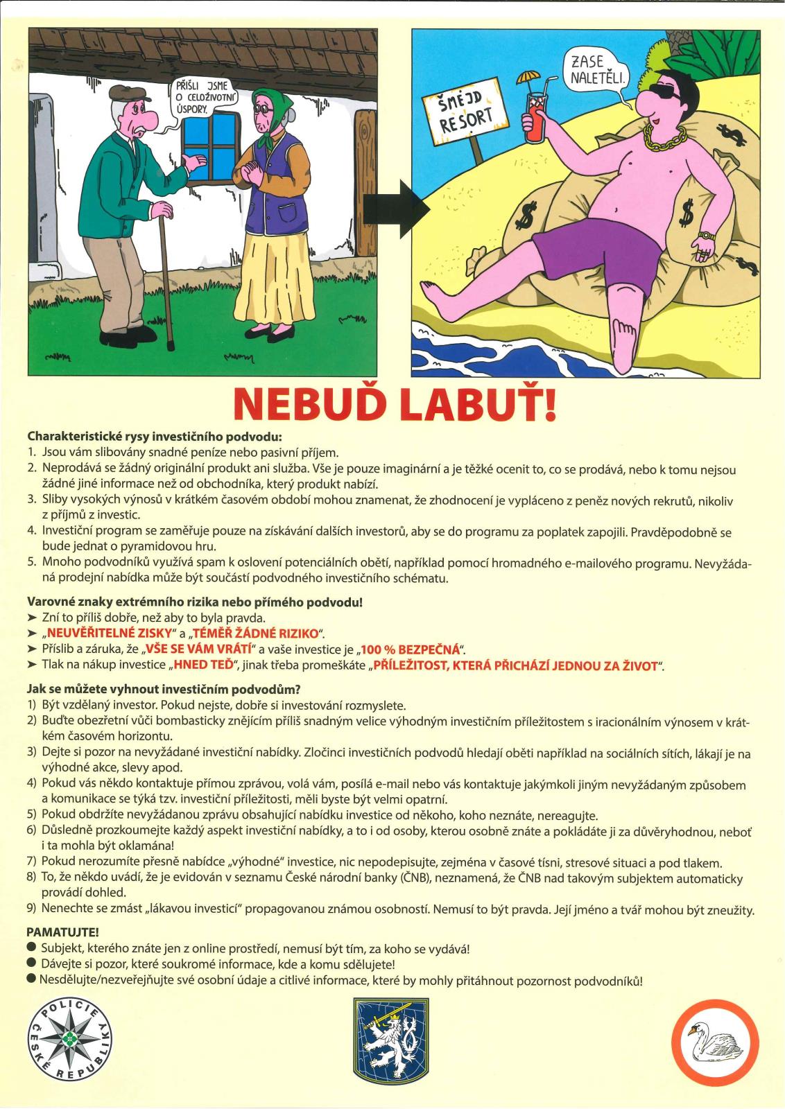 Nebuď labuť - plakát